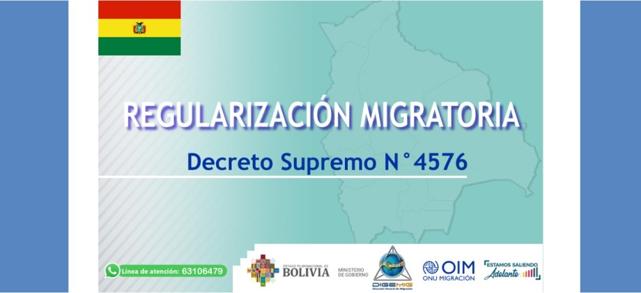 Decreto Supremo Nº4576 que busca proteger los derechos humanos de las personas migrantes y está vigente del 25 de agosto de 2021 al 24 de agosto de 2022